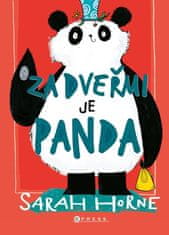 Horne Sarah: Za dveřmi je panda