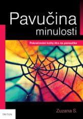 Zuzana S.: Pavučina minulosti