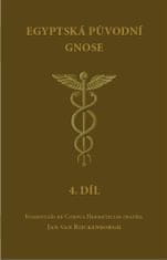 Egyptská původní gnose 4.díl - Jan van Rijckenborgh