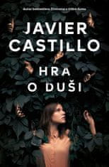 Javier Castillo: Hra o duši