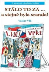 Václav Vlk st.: Stálo to za ... - a stejně byla sranda