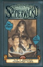 DiTerlizzi Tony, Blacková Holly,: Kronika rodu Spiderwicků 1 - Klíč k určování kouzelných tvorů