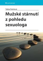 Taťána Šrámková: Mužské stárnutí z pohledu sexuologa