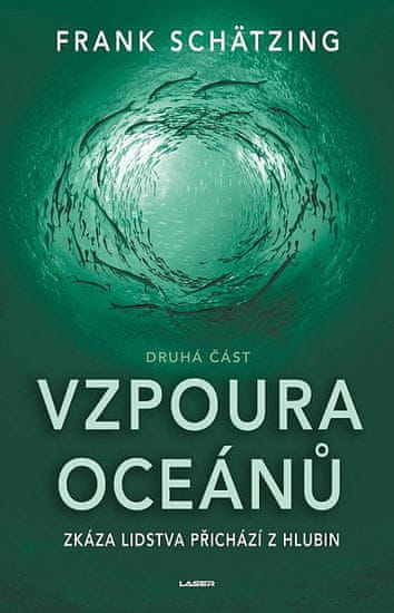 Frank Schätzing: Vzpoura oceánů (2. část)