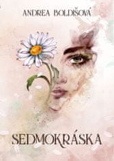 Andrea Boldišová: Sedmokráska