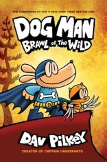 Dav Pilkey: Dog Man 6: Brawl of the Wild