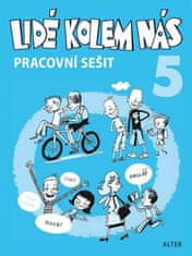 Alter Pracovní sešit - Lidé kolem nás 5 - Etika pro 5. ročník ZŠ