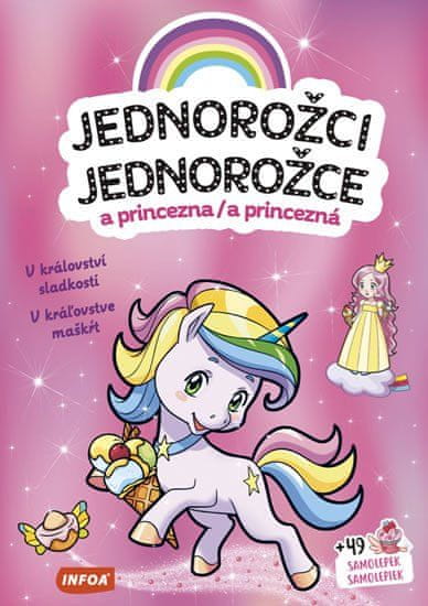 Jednorožci a princezna / Jednorožce a princezná - V království sladkostí / V kráľovstve maškŕt