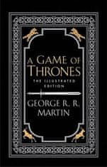 George R. R. Martin: A Game of Thrones - A Song of Ice and Fire / The ilustrated edition