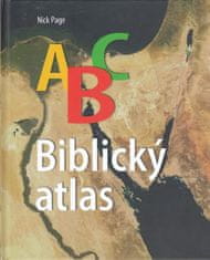 Nick Page: ABC Biblický atlas