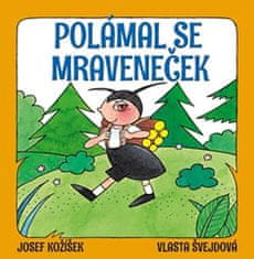 Josef Kožíšek: Polámal se mraveneček
