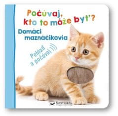 Počúvaj, kto to môže byť? Domáci maznáčikovia - Pohlaď a počúvaj