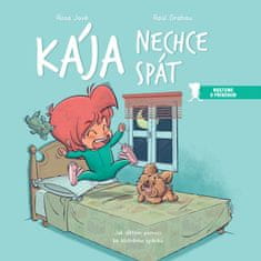 Jové Rosa, Grabau Raúl: Kája nechce spát