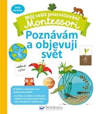 Můj sešit procvičování Montessori Poznávám a objevuji svět - Rémy Léglise