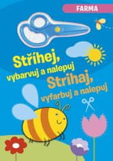 Farma - Stříhej, vybarvuj a nalepuj / Strihaj, vyfarbuj a nalepuj