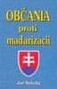 Ján Selecký: Občania proti maďarizácii