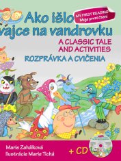 Marie Zahálková: Ako išlo vajce na vandrovku Rozprávka a cvičenia + CD - A classic tale and activities