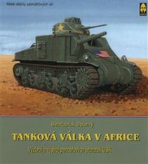 Svatopluk Spurný: Tanková válka v Africe II. - Výzbroj a výstroj pancéřových jednotek USA