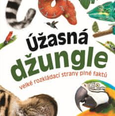 Úžasná džungle - Velké rozkládací strany plné faktů