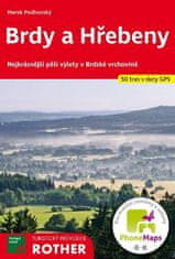 Marek Podhorský: Brdy a Hřebeny 50 tras s daty GPS - Nejkrásnější pěší výlety v Brdské vrchovině