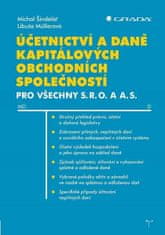 Libuše Müllerová; Michal Šindelář: Účetnictví a daně kapitálových obchodních společností - pro všechny s. r. o. a a. s.