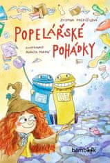 Zuzana Pospíšilová; Renáta Ficková: Popelářské pohádky