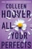 Colleen Hooverová: All Your Perfects