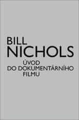 Bill Nichols: Úvod do dokumentárního filmu