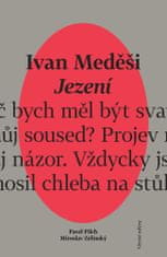 Ivan Medeši: Jezení