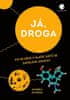 Ondřej Dvořák: Já, droga - Co se děje v hlavě, když si zapálíme jointa?