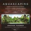 George Farmer: Aquascaping