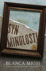 Blanca Miosi: Syn minulosti