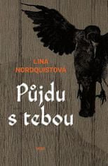 Lina Nordquistová: Půjdu s tebou