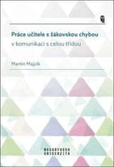 Martin Majcík: Práce učitele s žákovskou chybou v komunikaci s celou třídou