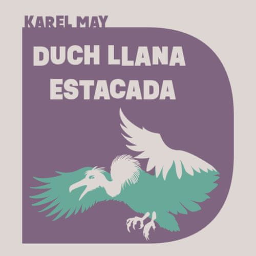 Karel May: Duch Llana Estacada