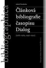 Jakub Flanderka: Článková bibliografie časopisu Dialog (1966-1969, 1990-1992)