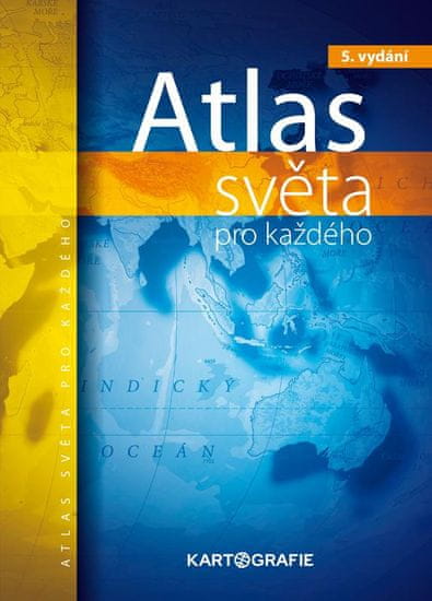 kolektiv autorů: Atlas světa pro každého