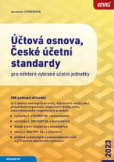 Jaroslava Svobodová: Účtová osnova, České účetní standardy 2023 - pro některé vybrané účetní jednotky – 388 postupů účtování