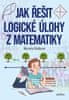 Sládková Marcela: Jak řešit logické úlohy z matematiky