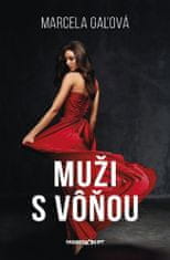 Marcela Gaľová: Muži s vôňou