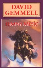 David Gemmell: Temný měsíc