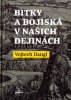 Vojtech Dangl: Bitky a bojiská v našich dejinách