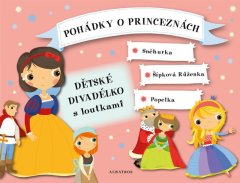 Růžička Oldřich: Pohádky o princeznách - Dětské divadélko s loutkami