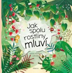 Haraštová Helena: Jak spolu rostliny mluví