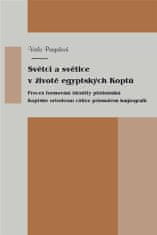 Viola Pargačová: Světci a světice v životě egyptských Koptů - Proces formování identity příslušníků Koptské orthodoxní církve prismatem hagiografií