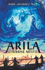 Radek Starý: Arila: Stříbrné město