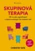 Christie Tate: Skupinová terapia - Ako mi jeden psychoterapeut a skupina neznámych ľudí zachránili život