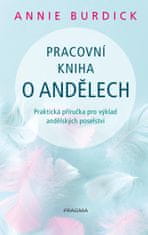 Burdick Annie: Pracovní kniha o andělech