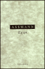 Jan Assmann: Egypt. Theologie a zbožnost ranné civilizace