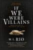 Rio M. L.: If We Were Villains